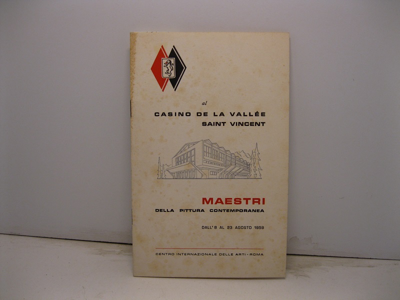Al Casino de la Vallée Saint Vincent. Maestri della pittura contemporanea dall'8 al 23 agosto 1959